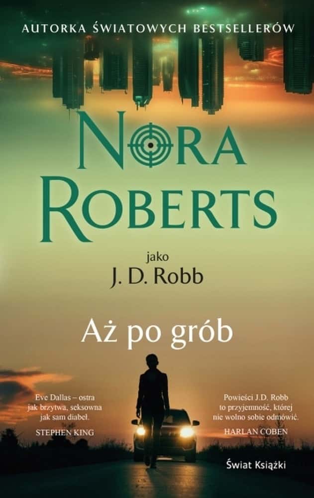 Nora Roberts Aż po grób - thriller from the Oblicza śmierci series
