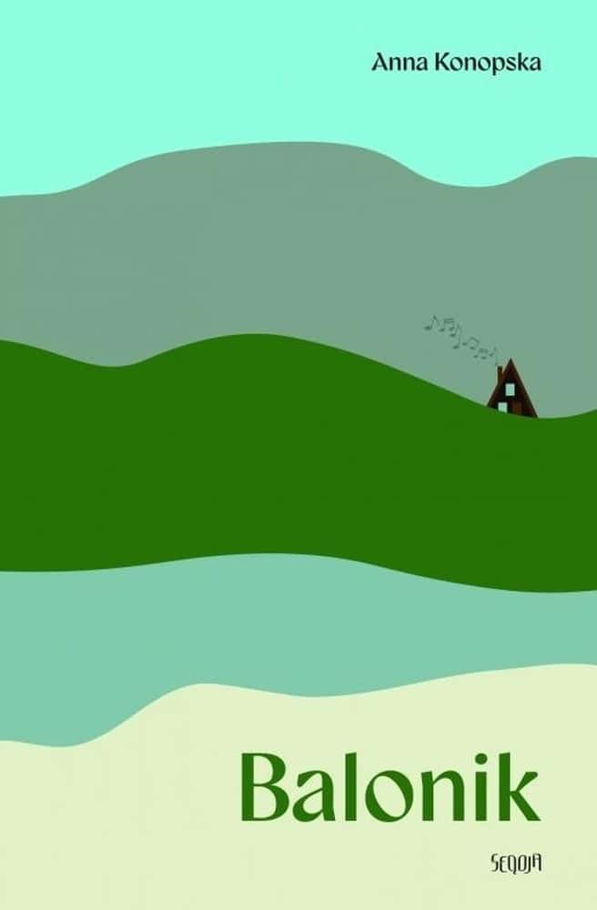 Anna Konopska - Balonik - contemporary novel about finding yourself