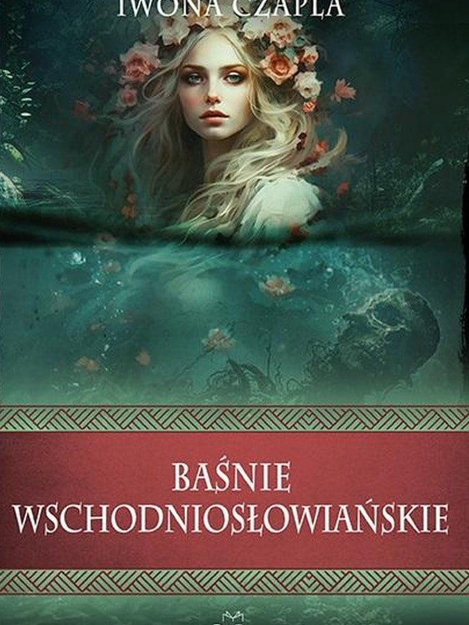 East Slavic fairy tales - beliefs and customs. Discover the Slavic world!
