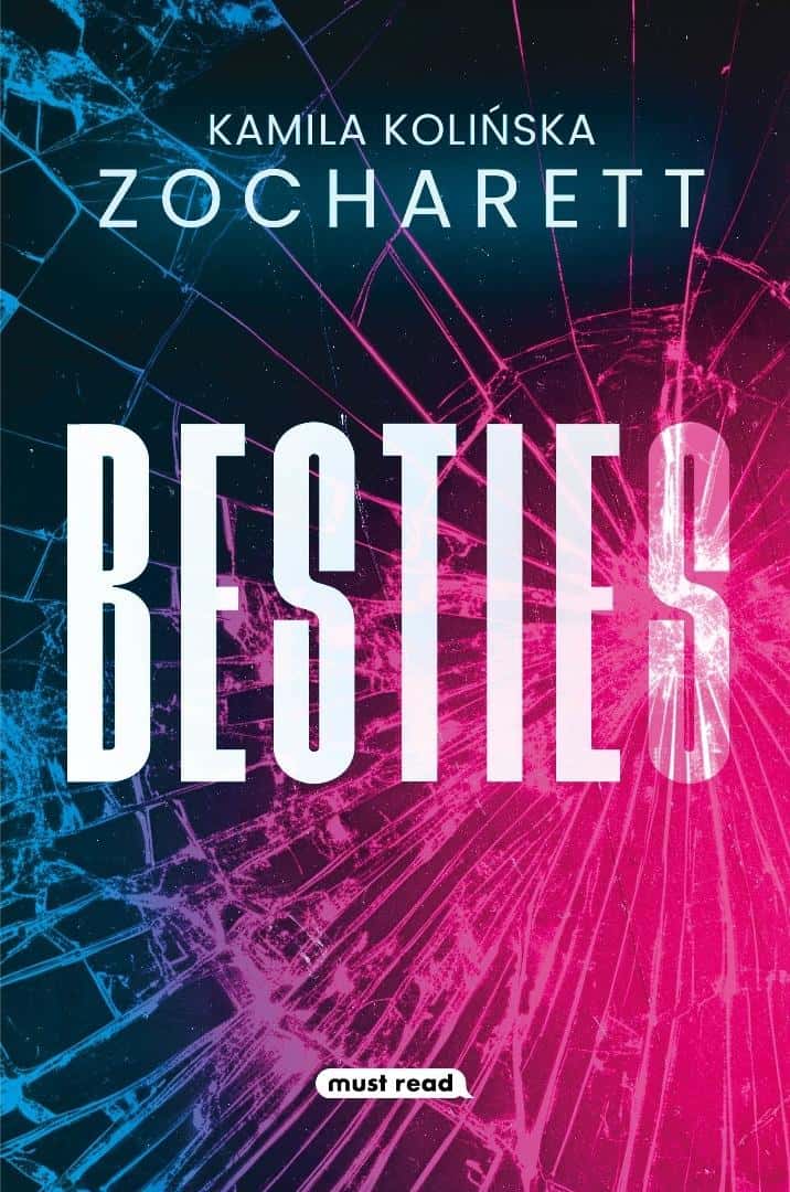 Must Read Besties - Novel about friendship and its consequences
