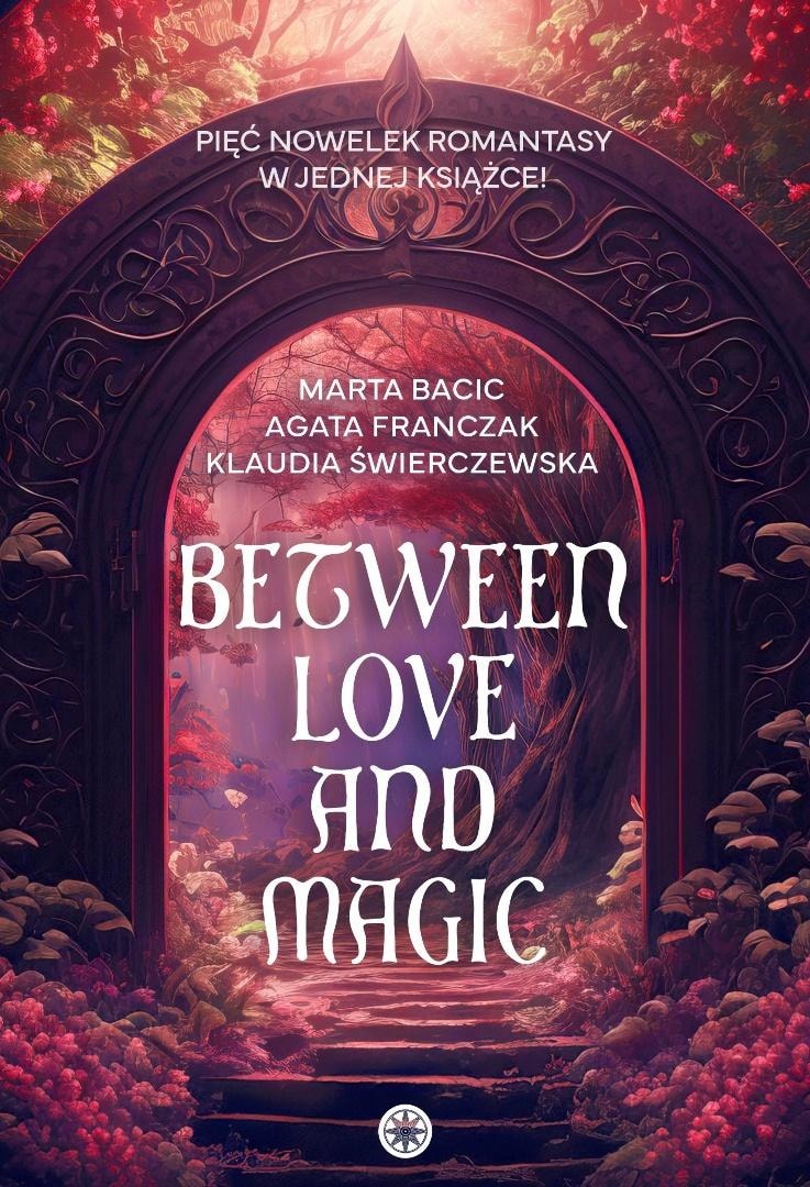 Inanna Between Love and Magic - Romantasy Novella Collection