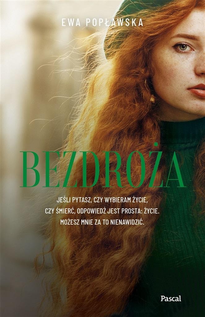 Ewa Popławska - Bezdroża - A novel about difficult choices