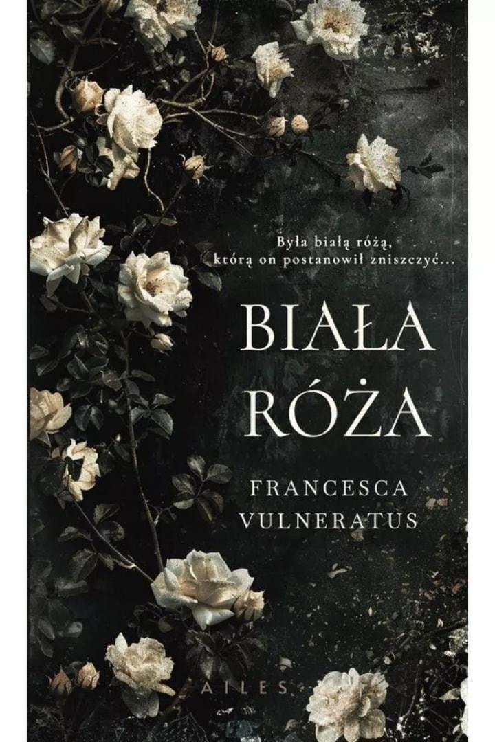 Francesca Vulneratus - White Rose - a novel about toxic love