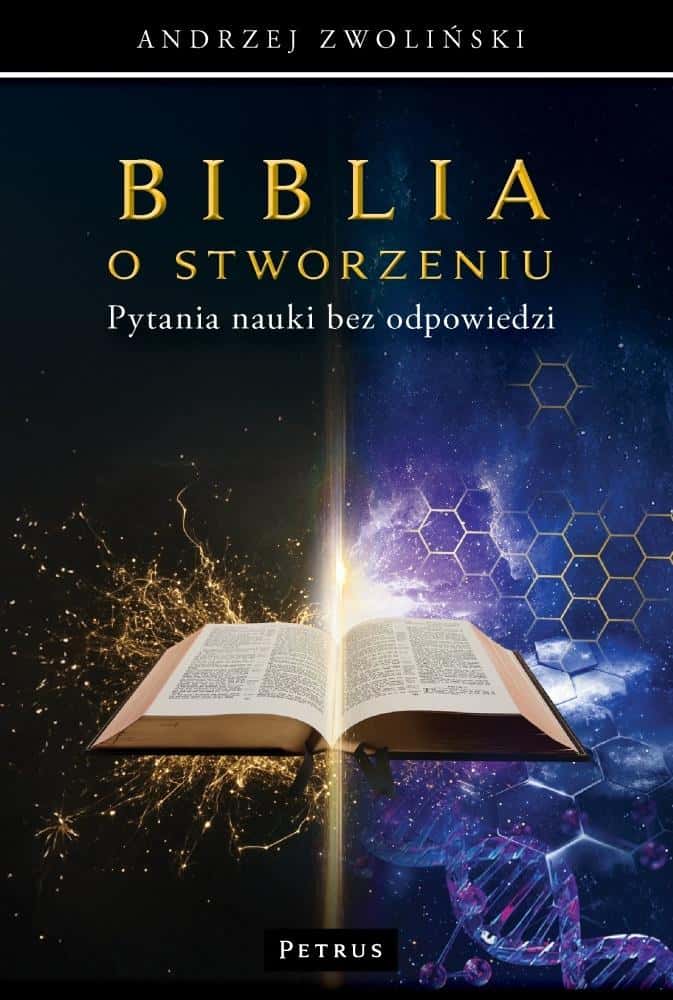 Andrzej Zwoliński - The Bible about creation. Questions of science