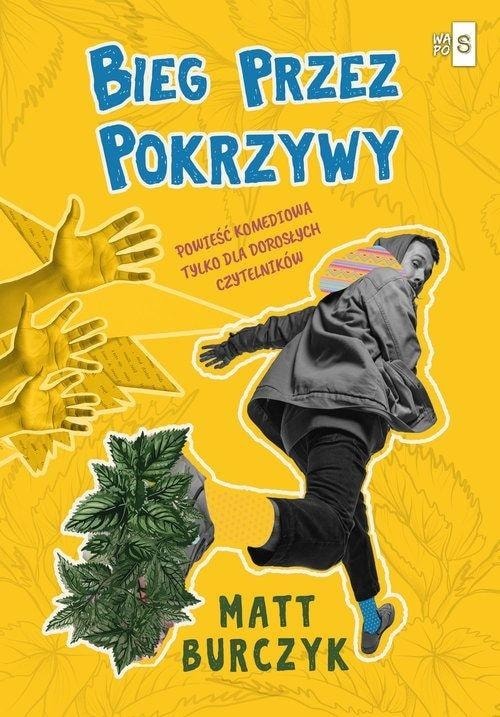 Matt Burczyk - Bieg przez pokrzywy - comedy for adults