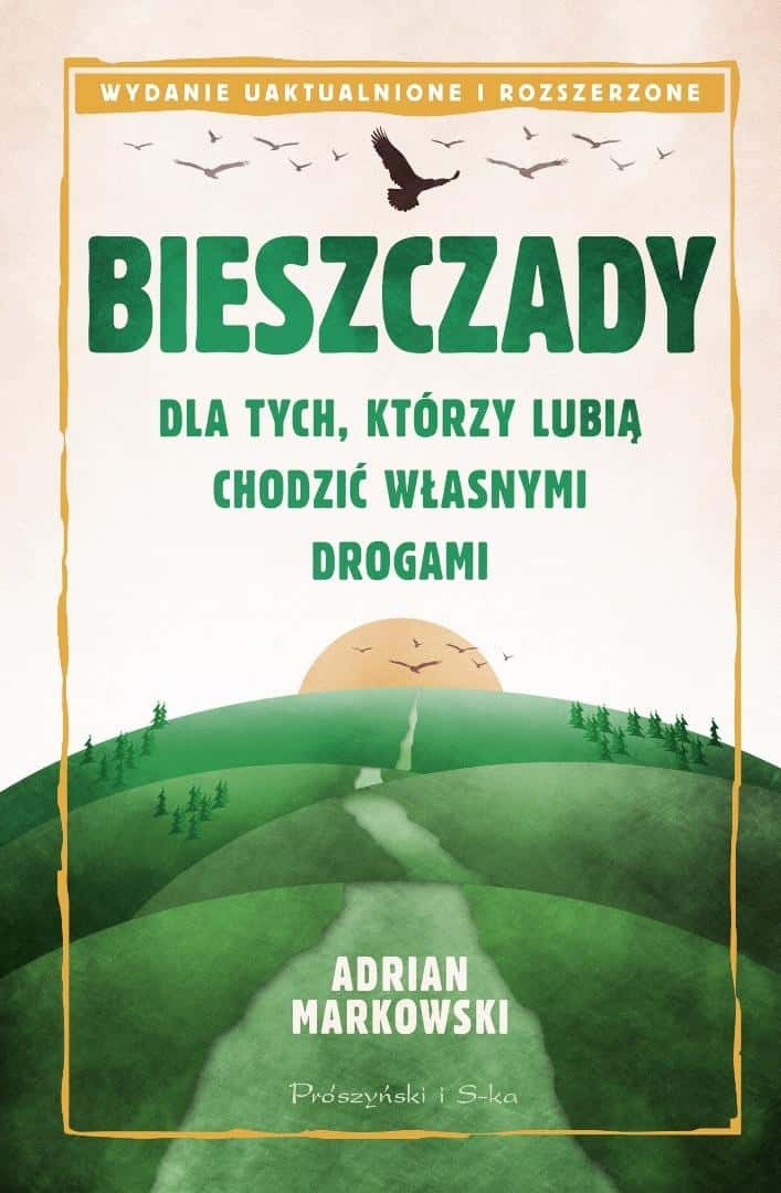 Bieszczady. For those who like to walk their own paths - 2025 Edition