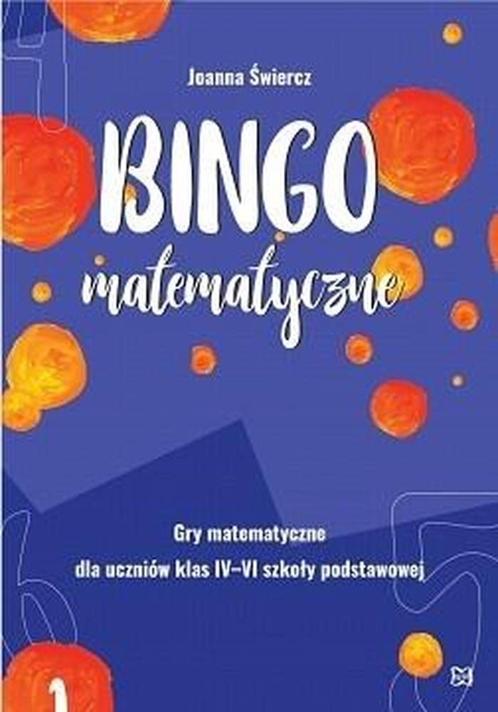 Matematyka: Bingo matematyczne - gry dla klas IV-VI