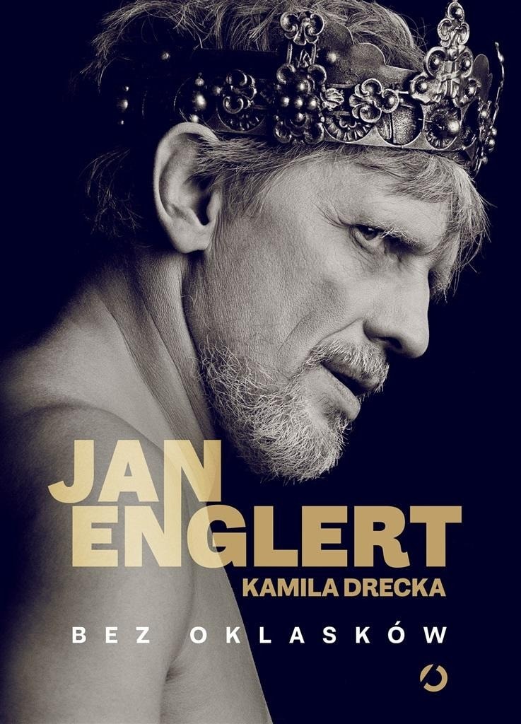 Jan Englert - Without Applause - Biography by Kamila Drecka