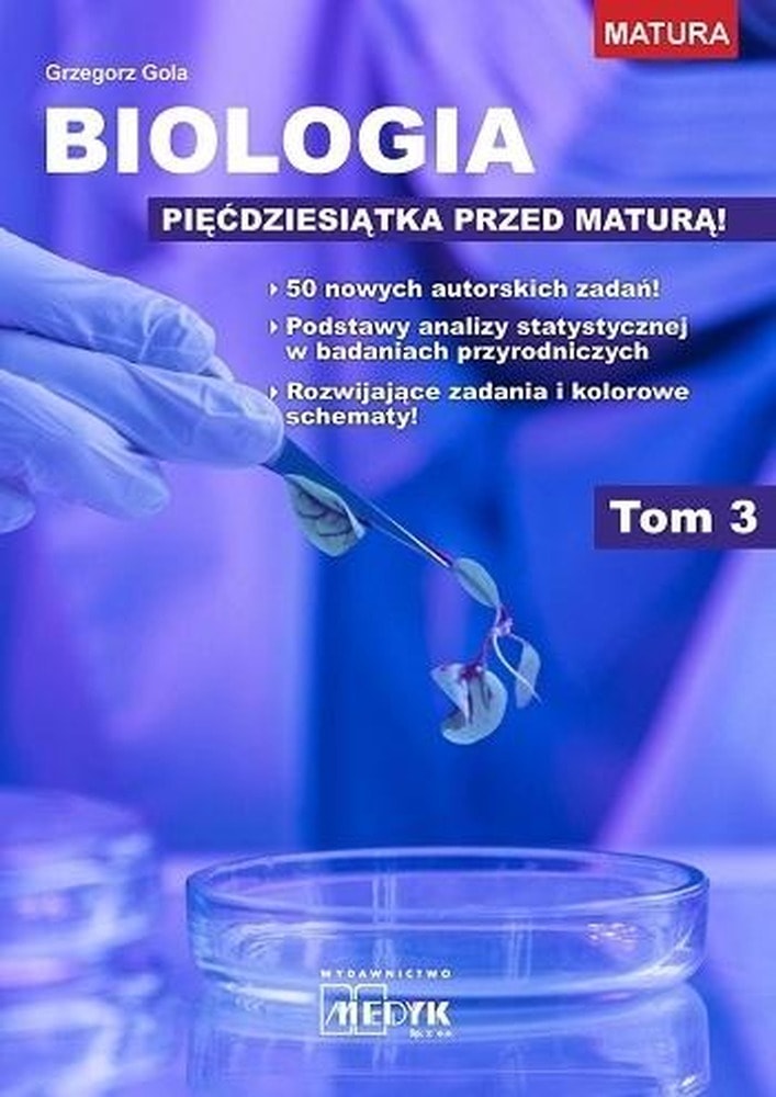 Biology fifty before matura Volume 3 - task collection