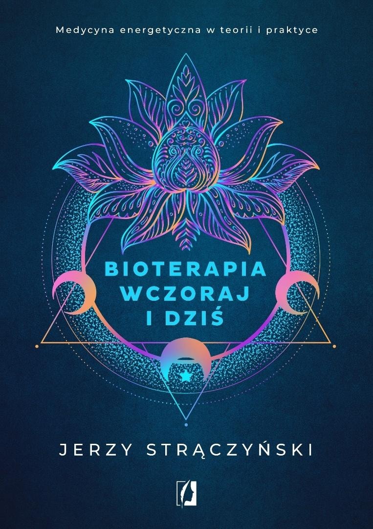 Jerzy Strączyński - Bioterapy yesterday and today