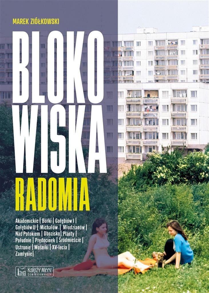 Housing estates of Radom - a book about life in housing estates
