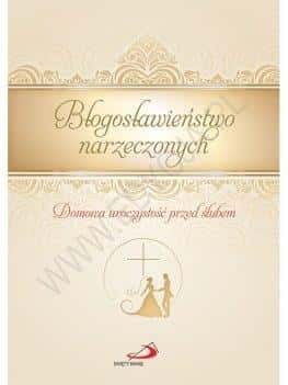 Edycja Świętego Pawła Blessing for engaged couples - Home celebration