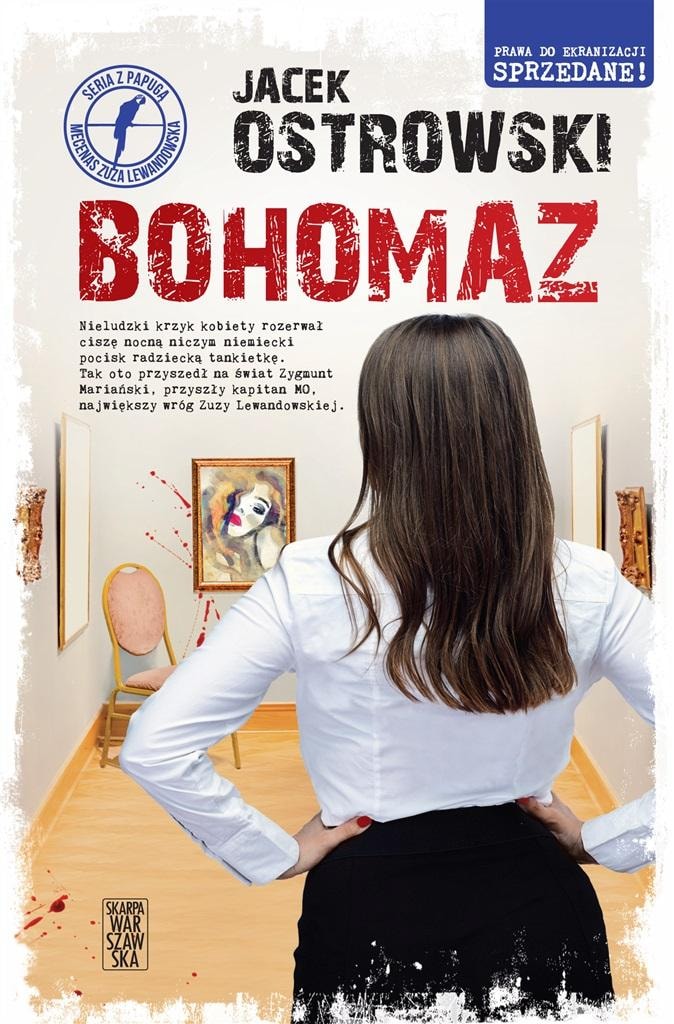 Jacek Ostrowski Bohomaz - A crime novel full of secrets