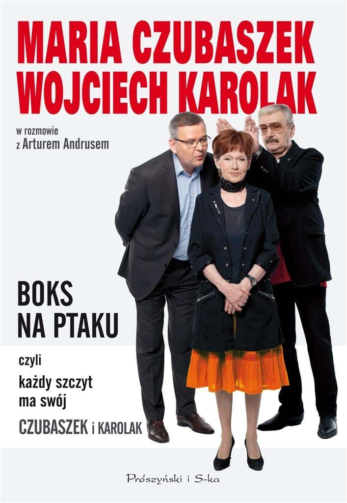Boxing on the bird, or every peak has its own - Maria Czubaszek, Wojciech Karolak, Artur Andrus