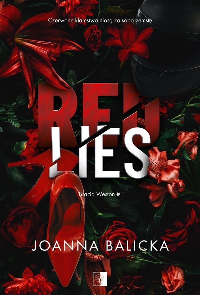 Joanna Balicka - Red Lies. The Weston Brothers. Volume 1 - A romance full of emotions