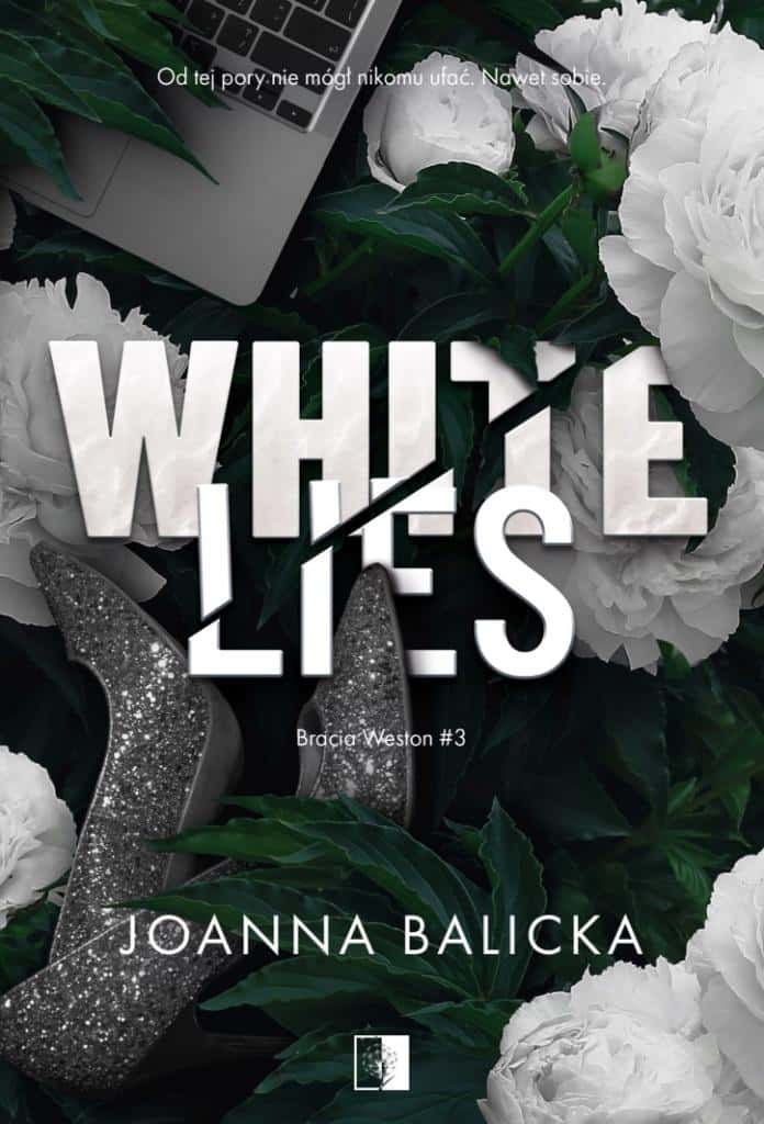 Joanna Balicka White Lies. Weston Brothers. Volume 3
