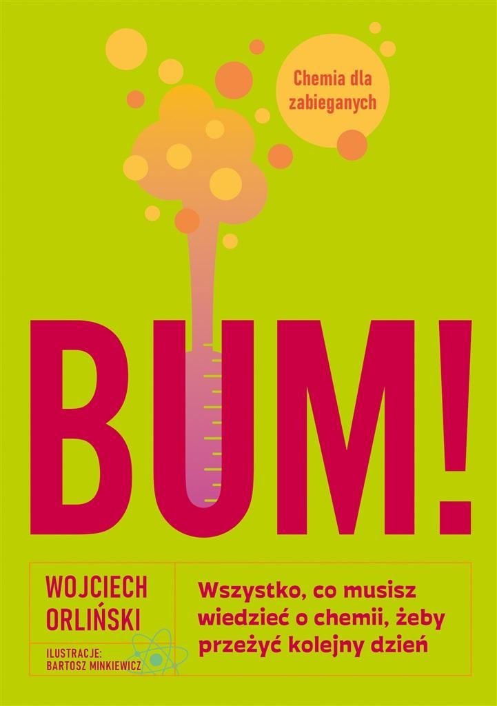 BUM! Everything you need to know about chemistry - book by Wojciech Orliński