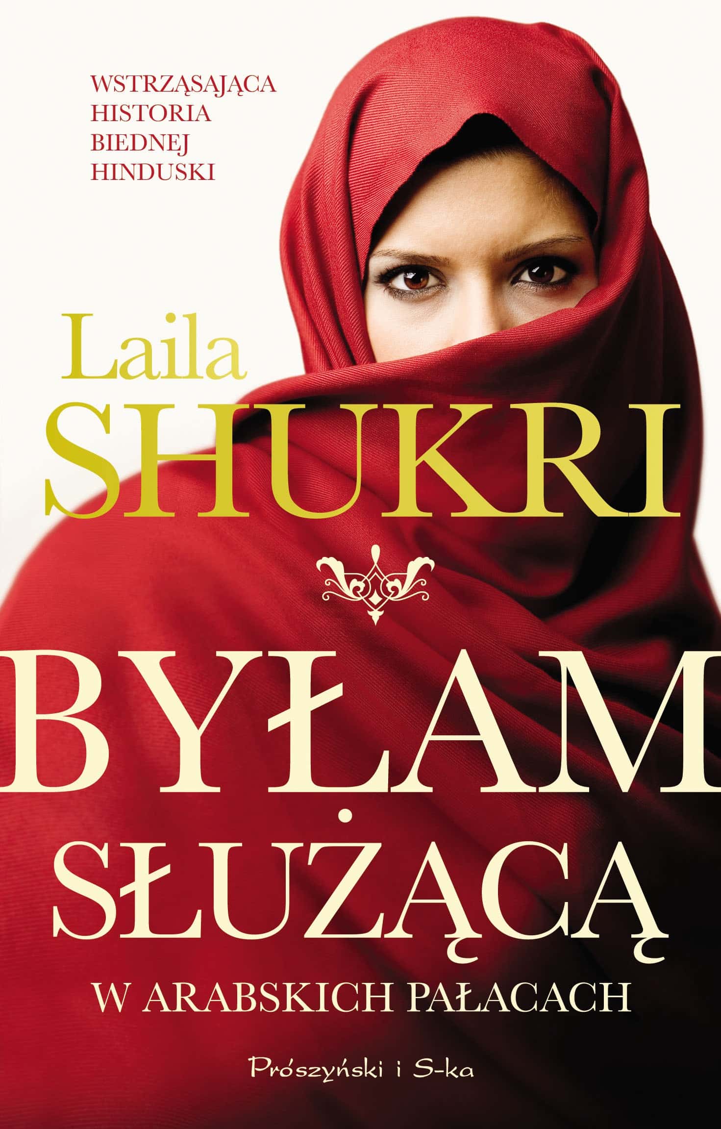 Laila Shukri - I Was a Maid in Arab Palaces - discover the shocking story!