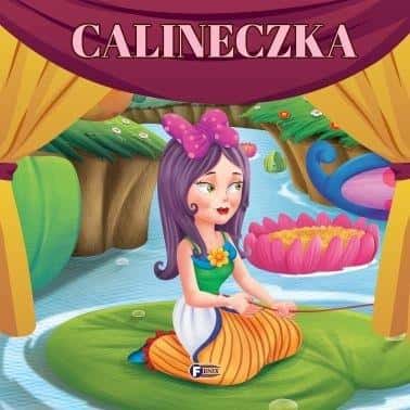 Calineczka - collective work - fairy tale for children