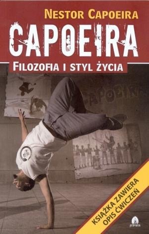 Capoeira. Philosophy and Lifestyle - discover the Brazilian martial art