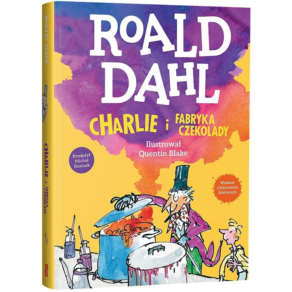 Roald Dahl Charlie and the Chocolate Factory - edition with illustrations by Quentin Blake