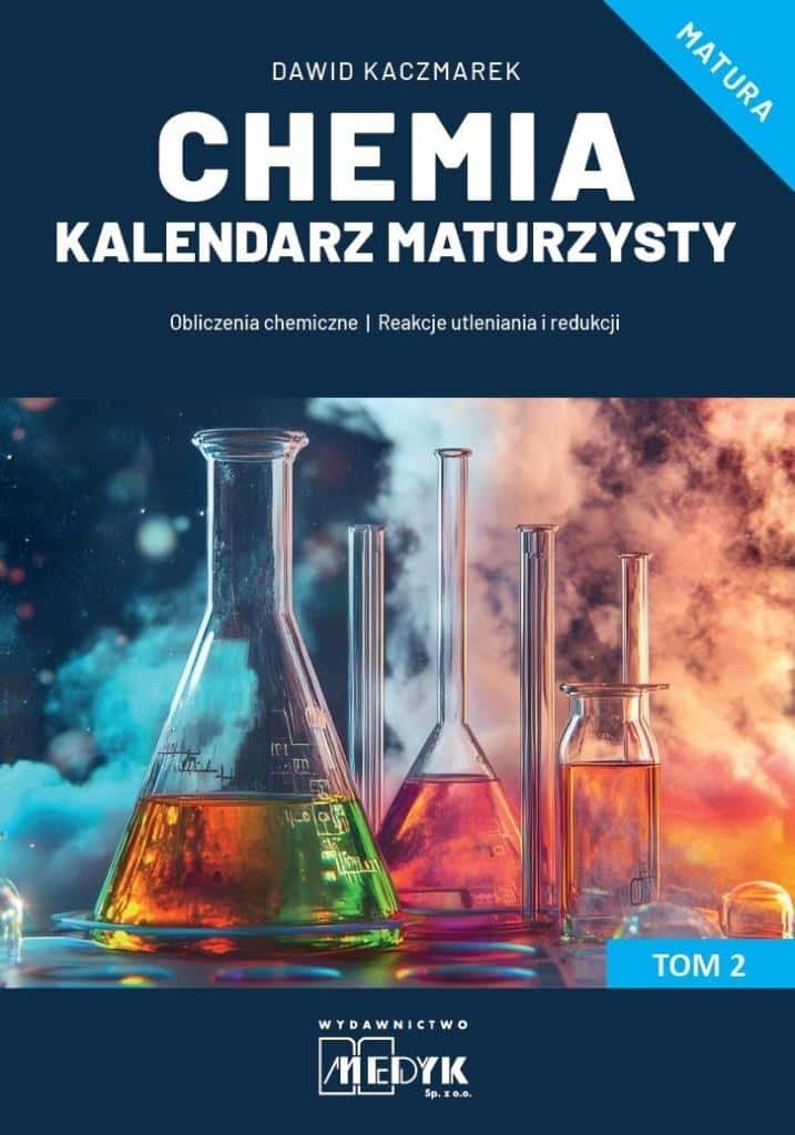 Chemistry High School Exam Calendar Vol. 2 Dawid Kaczmarek