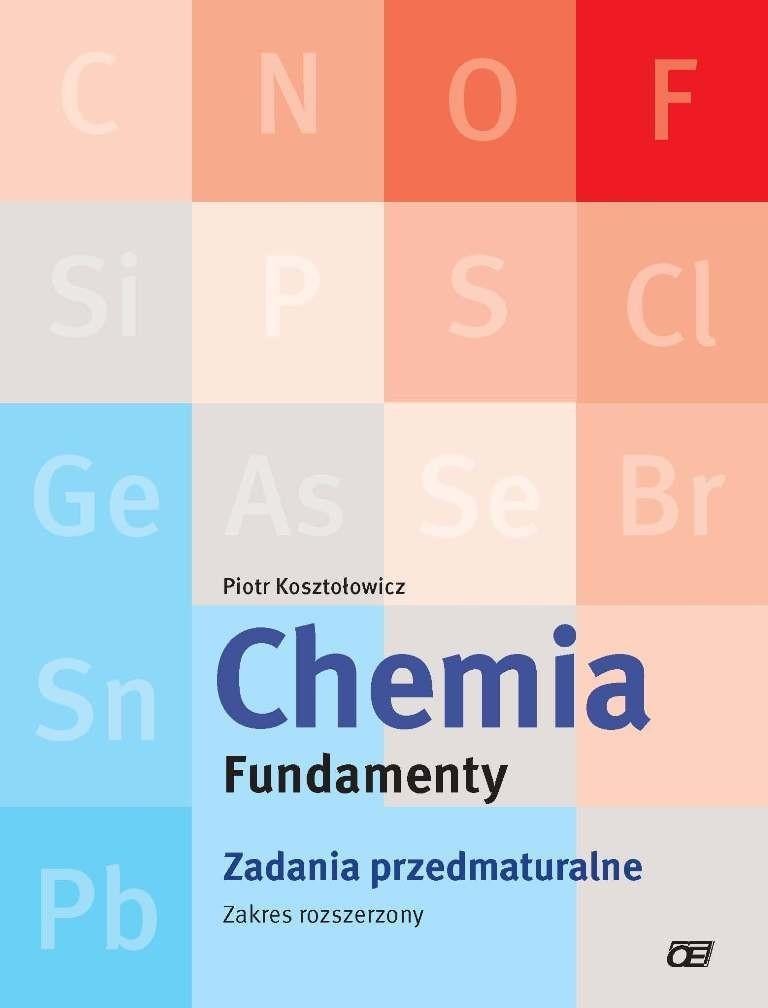 OE Pazdro - Chemistry: Foundations - Collection of Matura tasks (extension) - ideal choice for high school graduates