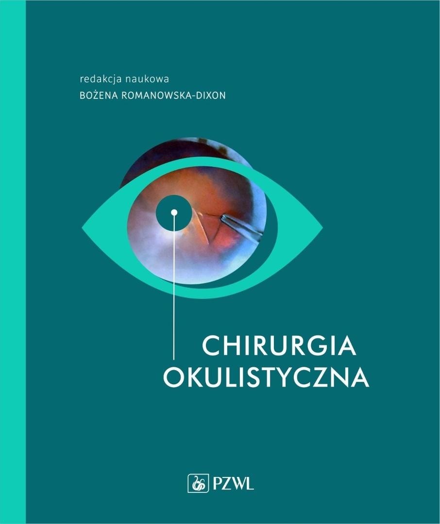 Bożena Romanowska-Dixon - Ophthalmic surgery, PZWL edition 2021