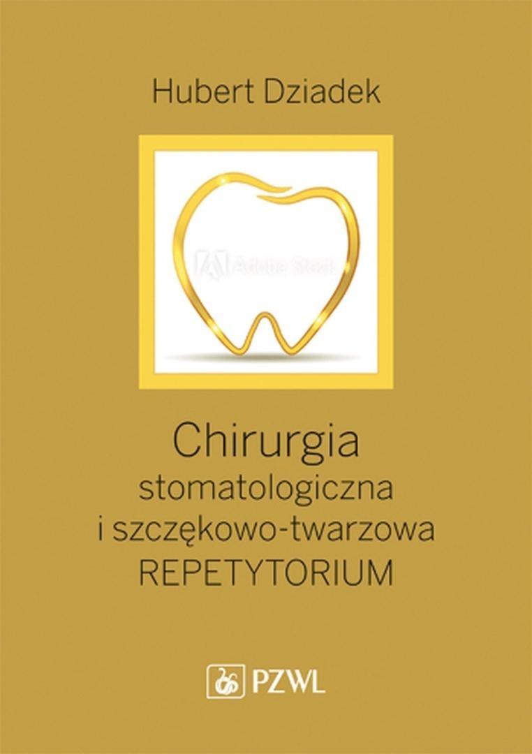 Hubert Dziadek - Dental and Maxillofacial Surgery