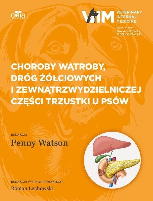 Penny Watson - Diseases of the liver, biliary tract and pancreas in dogs - veterinary guide