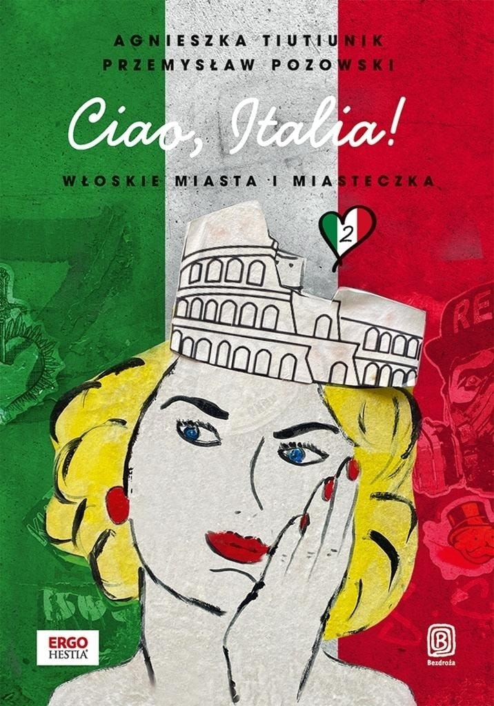 Bezdroża Ciao Italia! Italian Cities and Towns 2 - Guide to Italy