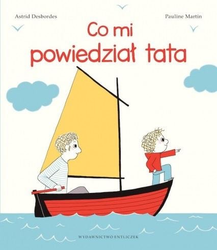 Entliczek What my dad told me vol. 3 - a touching story for children