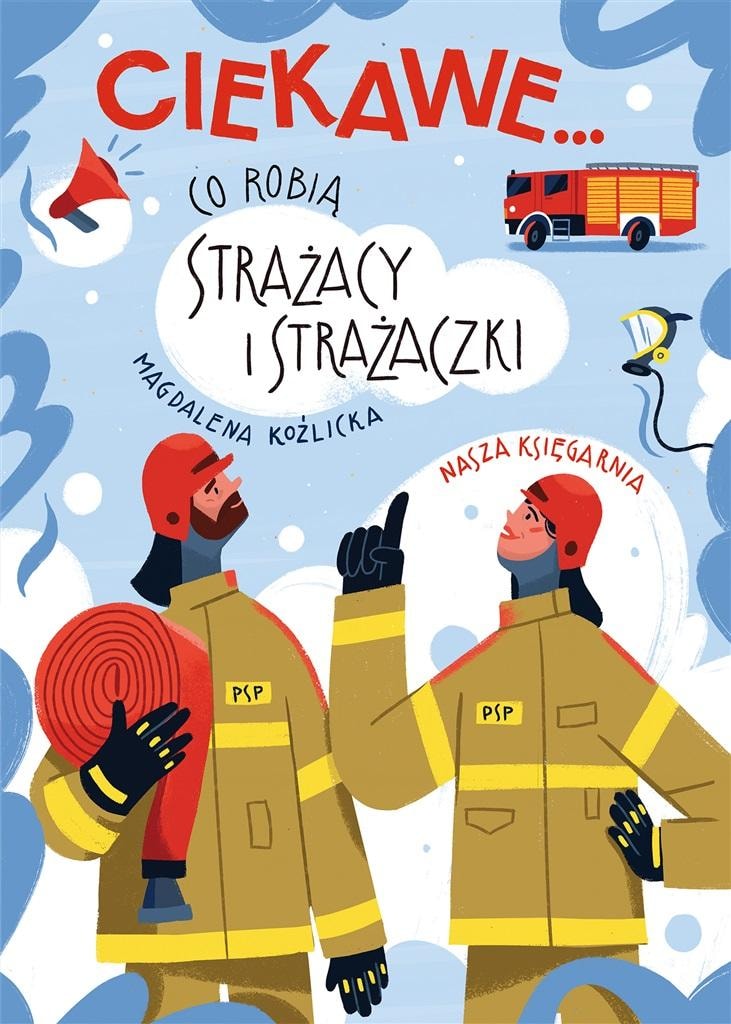 Nasza Księgarnia - Interesting book about firefighters - perfect gift for a child