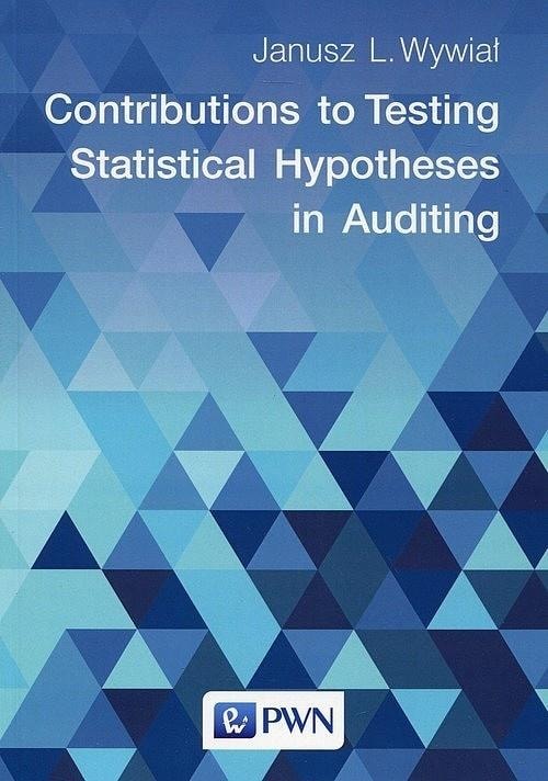Janusz L. Wywiał - Contributions to Testing Statistical Hypotheses