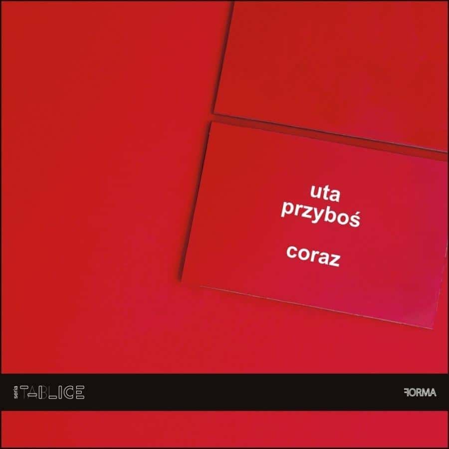 Forma - Uta Przyboś 'Coraz' - poetry collection 98 pages