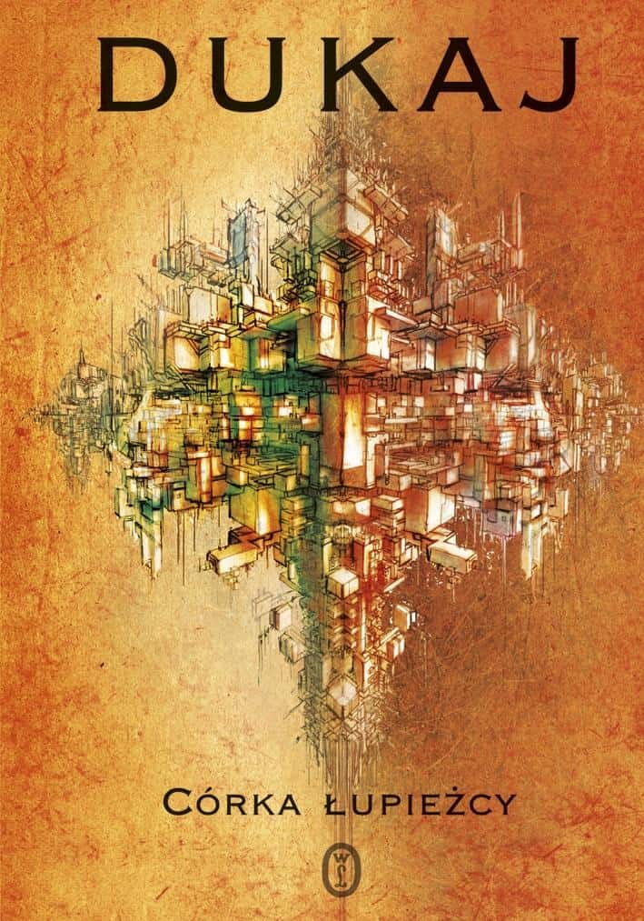 Literary Publishing House - Daughter of the Raider: City of Secrets - science fiction by Dukaj