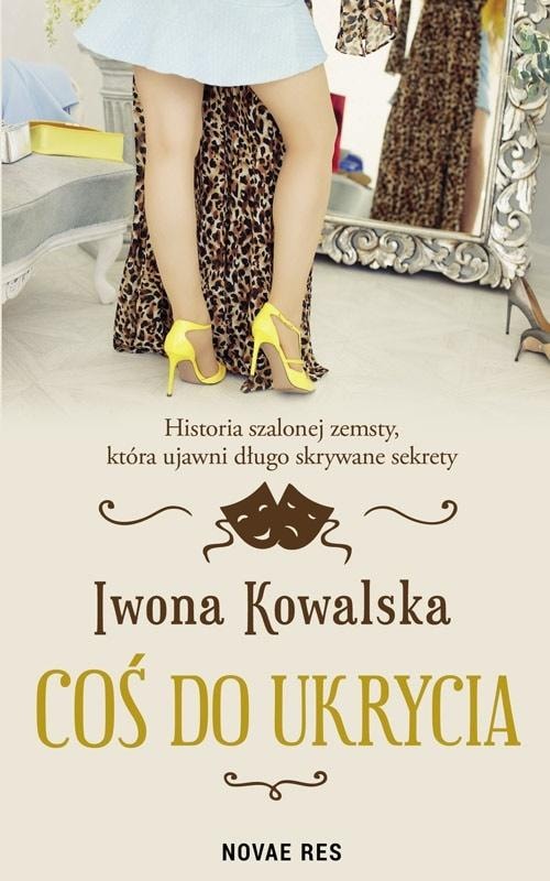 Iwona Kowalska - Something to Hide - A novel full of secrets