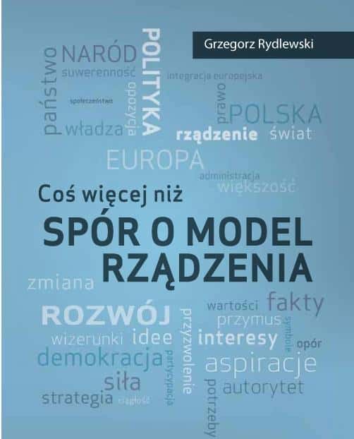 Reflections on power and governance in the state - Grzegorz Rydlewski