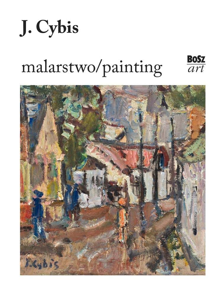 Cybis. Painting - Album Stefania Krzysztofowicz-Kozakowska - discover art!