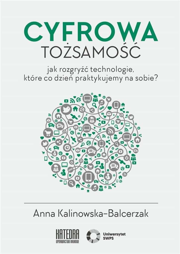 Digital Identity - Anna Kalinowska-Balcerzak - understand the impact of technology