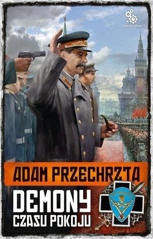 Fabryka Słów Razumowski Cycle Volume 3 Demons of Peacetime