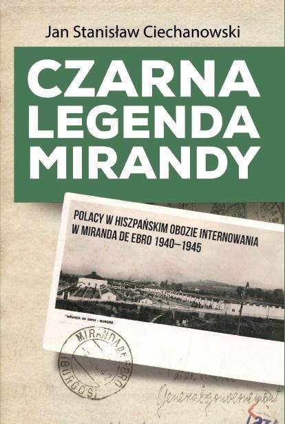 The Black Legend of Miranda - the camp in Miranda de Ebro and the fate of Polish refugees