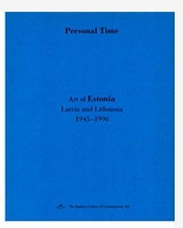 Personal Time. Art of Estonia, Lithuania... - Exhibition catalog