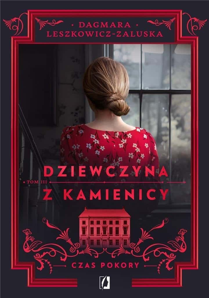 Dagmara Leszkowicz-Zaluska - The Girl from the Tenement House T.3 Time of Humility