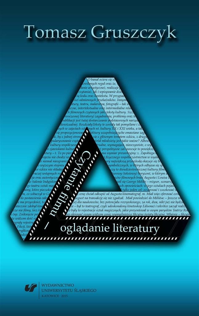 Reading film watching literature - Tomasz Gruszczyk