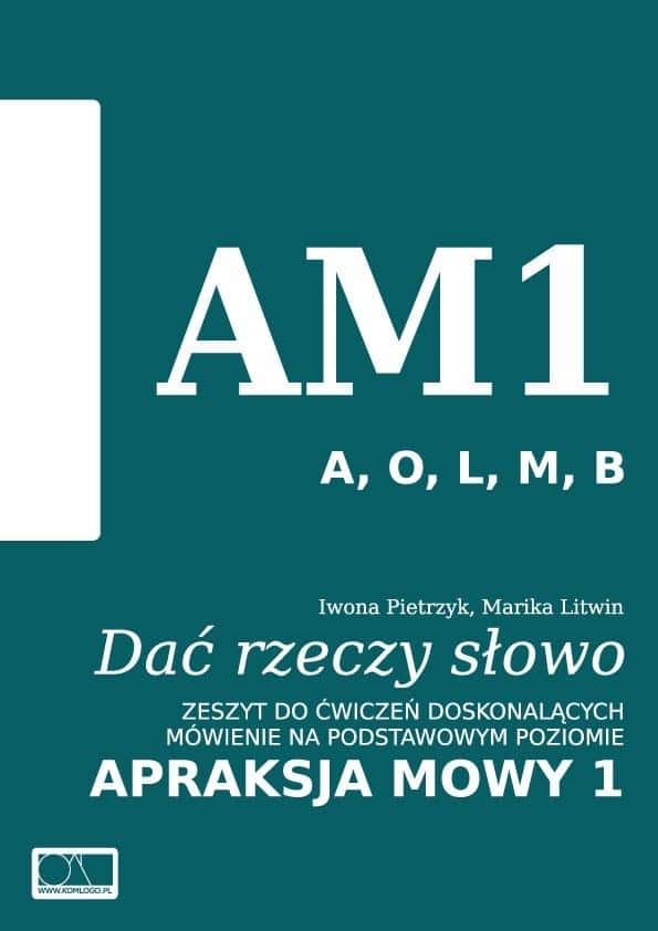 Dać rzeczy słowo - Speech Apraxia 1. Workbook for speech therapy