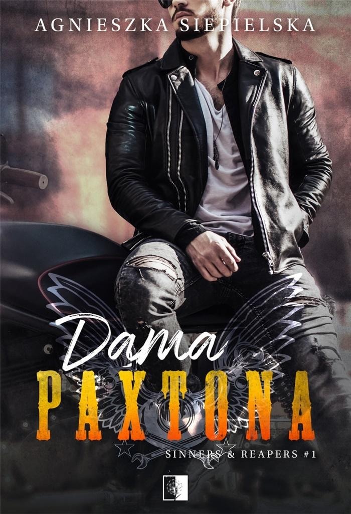 Dama Paxtona Sinners and Reapers Volume 1 - Nikki Preston and the biker world