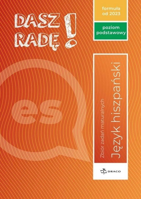 Draco You can do it! Spanish Matura exam tasks collection - Get ready for the Matura exam!