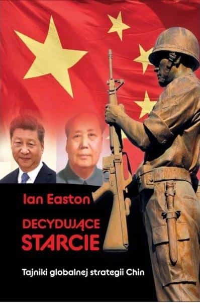 Ian Easton - Decisive clash - understand China's strategy
