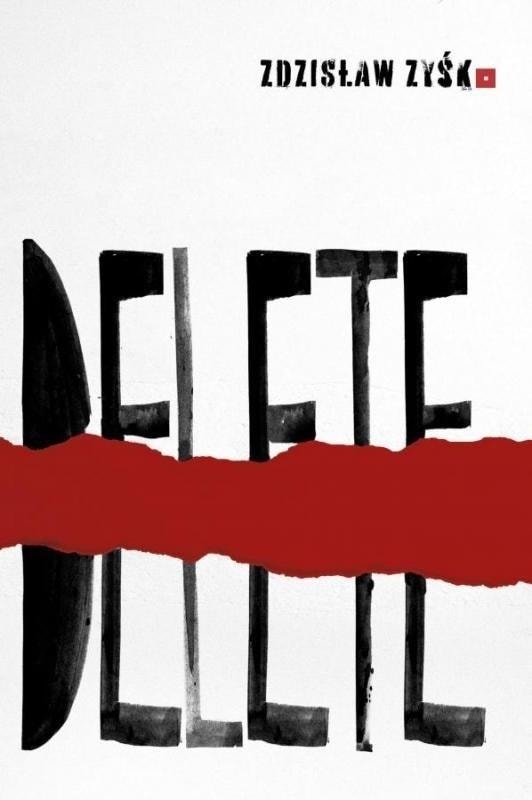 Zdzisław Zyśk - Delete - captivating reading for the evening